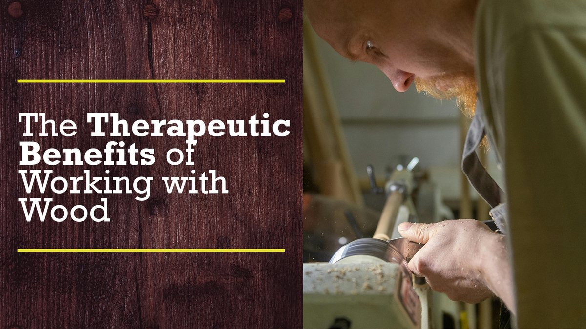 A man using a lathe text reads the therapeutic benefits of working with wood